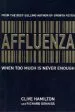 Audiobook Affluenza: When too Much is Never Enough author Clive Hamilton