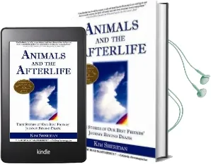 Animals and the Afterlife: True Stories of our Best Friends' Journey Beyond Death Audiobook download free by Kim Sheridan