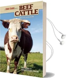 Beef Cattle: Keeping a Small-Scale Herd for Pleasure and Profit Audiobook download free by Ann Larkin Hansen