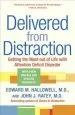 Audiobook Delivered From Distraction: Getting the Most out of Life With Attention Deficit Disorder author Dr. John J. Ratey