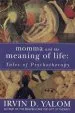 Audiobook Momma and the Meaning of Life: Tales of Psycho-Therapy author Irvin D. Yalom