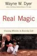Audiobook Real Magic: Creating Miracles in Everyday Life author Wayne Dyer