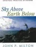 Audiobook Sky Above, Earth Below: Spiritual Practice in Nature author John P. Milton