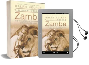 Zamba: The True Story of the Greatest Lion That Ever Lived Audiobook download free by Ralph Helfer