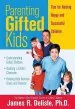 Audiobook Parenting Gifted Kids: Tips for Raising Happy and Successful Children author James R. Delisle