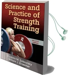 Science and Practice of Strength Training Audiobook download free by Vladimir M. Zatsiorsky