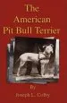 Audiobook The American pit Bull Terrier (History of Fighting Dogs Series) author Joseph L. Colby