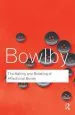 Audiobook The Making and Breaking of Affectional Bonds author John Bowlby