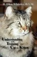 Audiobook Understanding and Training Your cat or Kitten author H Ellen Whiteley