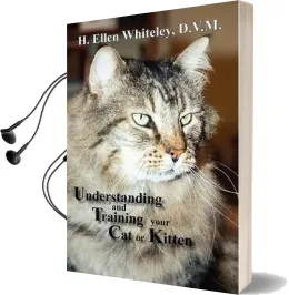 Understanding and Training Your cat or Kitten Audiobook download free by H Ellen Whiteley