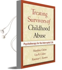 Treating Survivors of Childhood Abuse: Psychotherapy for the Interrupted Life Audiobook download free by Marylene Cloitre