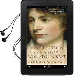 Vindication: A Life of Mary Wollstonecraft Audiobook download free by Lyndall Gordon