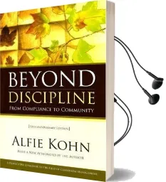 Beyond Discipline: From Compliance to Community, 10Th Anniversary Edition Audiobook download free by Alfie Kohn
