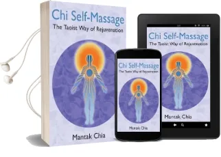 Chi Self-Massage: The Taoist way of Rejuvenation Audiobook download free by Mantak Chia