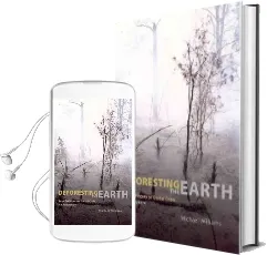 Deforesting the Earth: From Prehistory to Global Crisis, an Abridgment Audiobook download free by Michael Williams