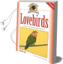 Lovebirds: A Guide to Caring for Your Lovebird Audiobook download free by Nikki Moustaki