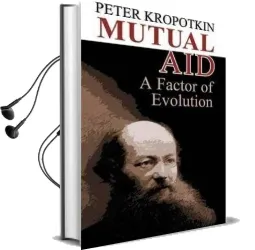 Mutual aid: A Factor of Evolution Audiobook download free by Peter Kropotkin