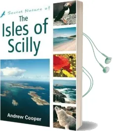 Secret Nature of the Isles of Scilly Audiobook download free by Andrew Cooper