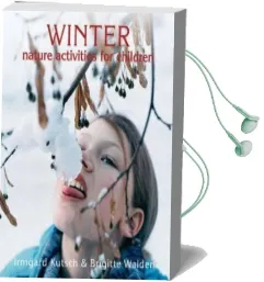 Winter Nature Activities for Children Audiobook download free by Brigitte Walden