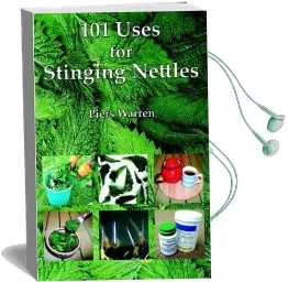 101 Uses for Stinging Nettles Audiobook download free by Piers Warren