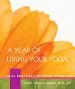 Audiobook A Year of Living Your Yoga, a author P. T. Judith Hanson Lasater