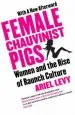 Audiobook Female Chauvinist Pigs: Woman and the Rise of Raunch Culture author Ariel Levy