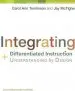 Audiobook Integrating Differentiated Instruction and Understanding by Design: Connecting Content and Kids author Dr Carol Ann Tomlinson