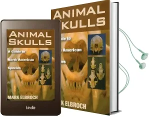 Animal Skulls: A Guide to North American Species Audiobook download free by Lawrence Mark Elbroch