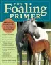 Audiobook Foaling Primer author Cynthia Mcfarland
