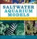 Audiobook Saltwater Aquarium Models: Recipes for Creating Beautiful Aquariums That Thrive author John H. Tullock