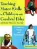 Audiobook Teaching Motor Skills to Children With Cerebral Palsy & Similar Movement Disorders: A Guide for Parents & Professionals author Sieglinde Martin