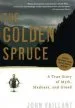 Audiobook The Golden Spruce: A True Story of Myth, Madness, and Greed author John Vaillant