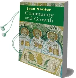 Community and Growth Audiobook download free by Jean Vanier