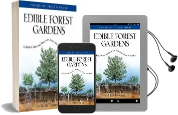 Edible Forest Gardens Vol. 1: Ecological Vision and Theory for Temperate-Climate Permaculture Audiobook download free by David Jacke