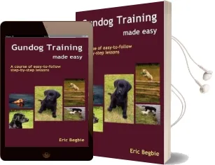 Gundog Training Made Easy Audiobook download free by Eric Begbie