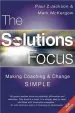 Audiobook The Solutions Focus: Making Coaching and Change Simple author Paul Z. Jackson