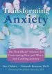 Audiobook Transforming Anxiety: The Heartmath Solution for Overcoming Fear and Worry and Creating Serenity author Deborah Rozman