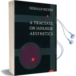A Tractate on Japanese Aesthetics Audiobook download free by Donald Richie