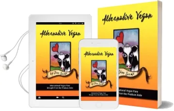 Alternative Vegan: International Vegan Fare Straight From the Produce Aisle Audiobook download free by Dino Sarma