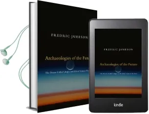 Archaeologies of the Future: The Desire Called Utopia and Other Science Fictions Audiobook download free by Fredric Jameson