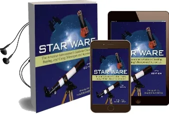 Star Ware: The Amateur Astronomer'S Guide to Choosing, Buying, and Using Telescopes and Accessories Audiobook download free by Philip S. Harrington