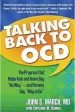 Audiobook Talking Back to ocd: The Program That Helps Kids and Teens say 'no Way' - and Parents say 'Way to go' author John S. March