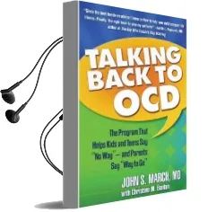Talking Back to ocd: The Program That Helps Kids and Teens say 'no Way' - and Parents say 'Way to go' Audiobook download free by John S. March
