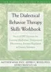 Audiobook The Dialectical Behavior Therapy Skills Workbook: Practical dbt Exercises for Learning Mindfulness, Interpersonal Effectiveness, Emotion Regulation and Distress Tolerance author Matthew Mckay