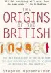 Audiobook The Origins of the British: The new Prehistory of Britain author Stephen Oppenheimer