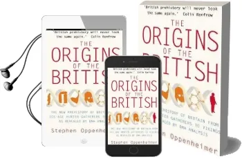 The Origins of the British: The new Prehistory of Britain Audiobook download free by Stephen Oppenheimer