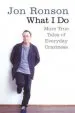 Audiobook What i do: More True Tales of Everyday Craziness author Jon Ronson