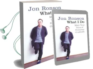 What i do: More True Tales of Everyday Craziness Audiobook download free by Jon Ronson