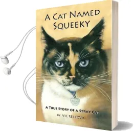 A cat Named Squeeky Audiobook download free by Vic Reskovic