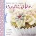 Audiobook Bake me i'm Yours...Cupcake: Over 100 Excuses to Indulge author Joan Belgrove